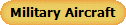Military Aircraft